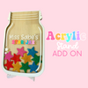 Acrylic Stand Add On (Regular Jar)